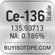 ce-136 isotope ce-136 enriched ce-136 abundance ce-136 atomic mass ce-136
