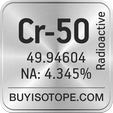 cr-50 isotope cr-50 enriched cr-50 abundance cr-50 atomic mass cr-50