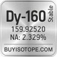 dy-160 isotope dy-160 enriched dy-160 abundance dy-160 atomic mass dy-160