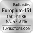 europium-151 isotope europium-151 enriched europium-151 abundance europium-151 atomic mass europium-151