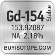 gd-154 isotope gd-154 enriched gd-154 abundance gd-154 atomic mass gd-154