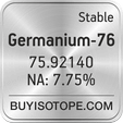 germanium-76 isotope germanium-76 enriched germanium-76 abundance germanium-76 atomic mass germanium-76