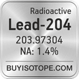 lead-204 isotope lead-204 enriched lead-204 abundance lead-204 atomic mass lead-204