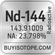 nd-144 isotope nd-144 enriched nd-144 abundance nd-144 atomic mass nd-144