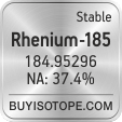 rhenium-185 isotope rhenium-185 enriched rhenium-185 abundance rhenium-185 atomic mass rhenium-185