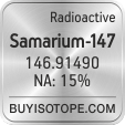 samarium-147 isotope samarium-147 enriched samarium-147 abundance samarium-147 atomic mass samarium-147