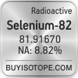 selenium-82 isotope selenium-82 enriched selenium-82 abundance selenium-82 atomic mass selenium-82