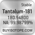 tantalum-181 isotope tantalum-181 enriched tantalum-181 abundance tantalum-181 atomic mass tantalum-181