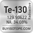 te-130 isotope te-130 enriched te-130 abundance te-130 atomic mass te-130