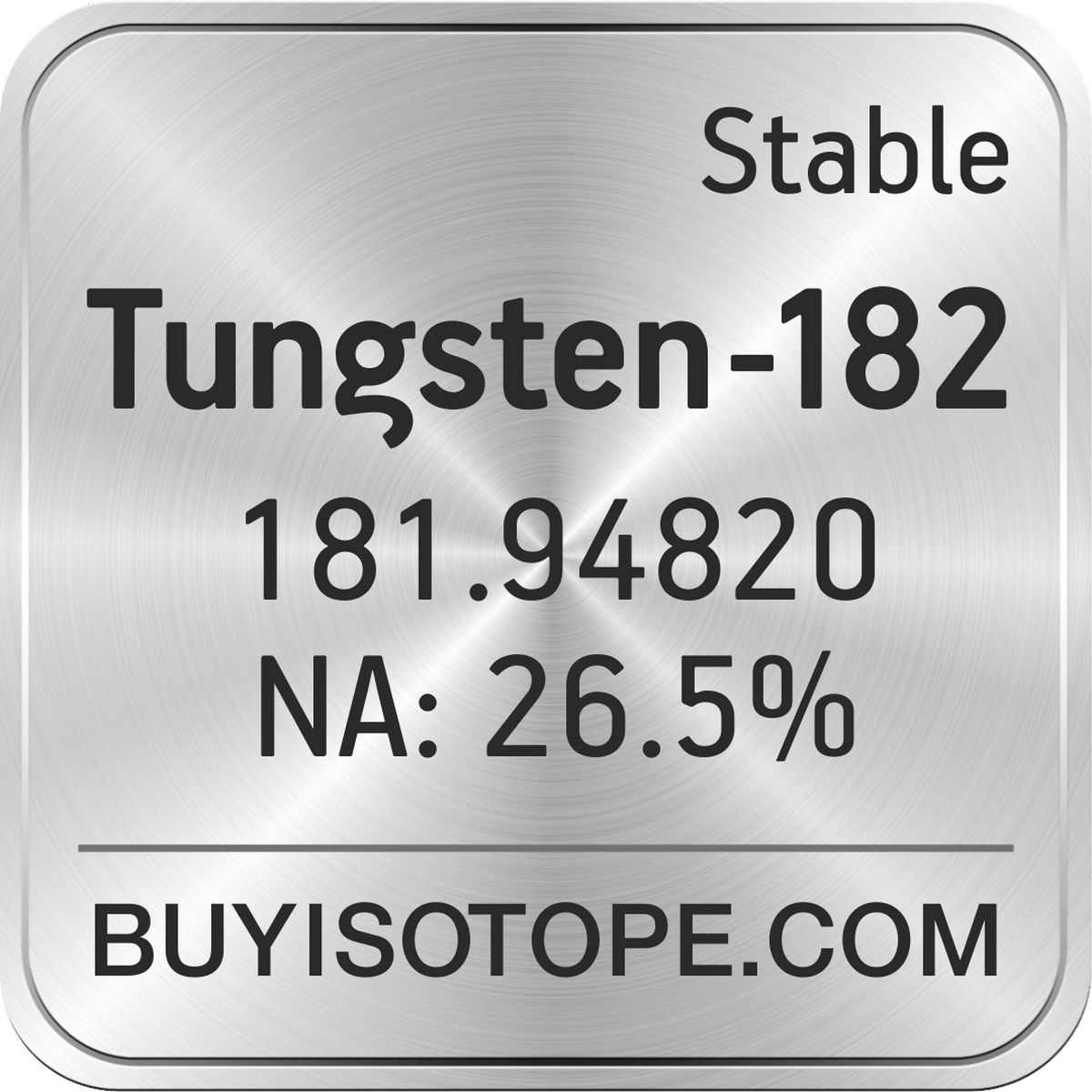 Tungsten-182, Tungsten-182 Isotope, Enriched Tungsten-182