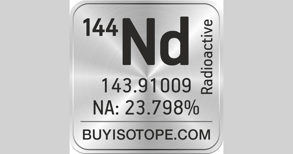 144Nd Isotope, Enriched 144Nd, 144Nd Oxide, 144Nd Price