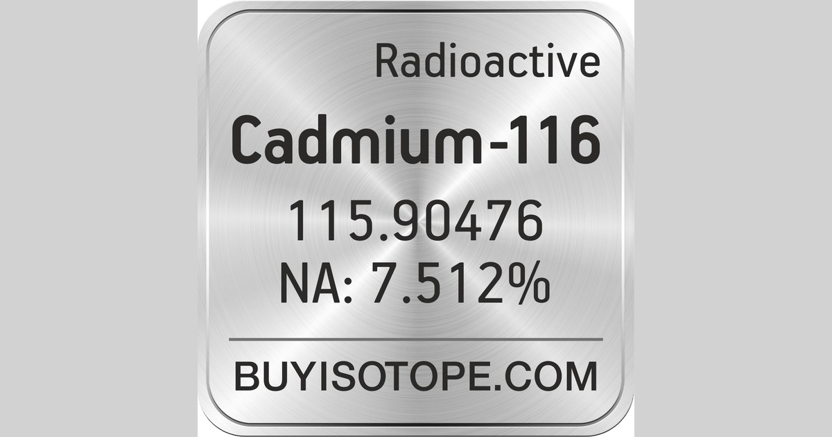 Cadmium116, Cadmium116 Isotope, Enriched Cadmium116