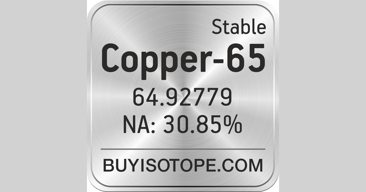 Copper65, Copper65 Isotope, Enriched Copper65, Copper65 Metal