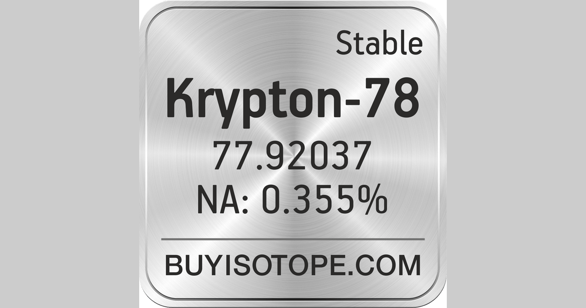Krypton78, Krypton78 Isotope, Enriched Krypton78, Krypton78 Gas