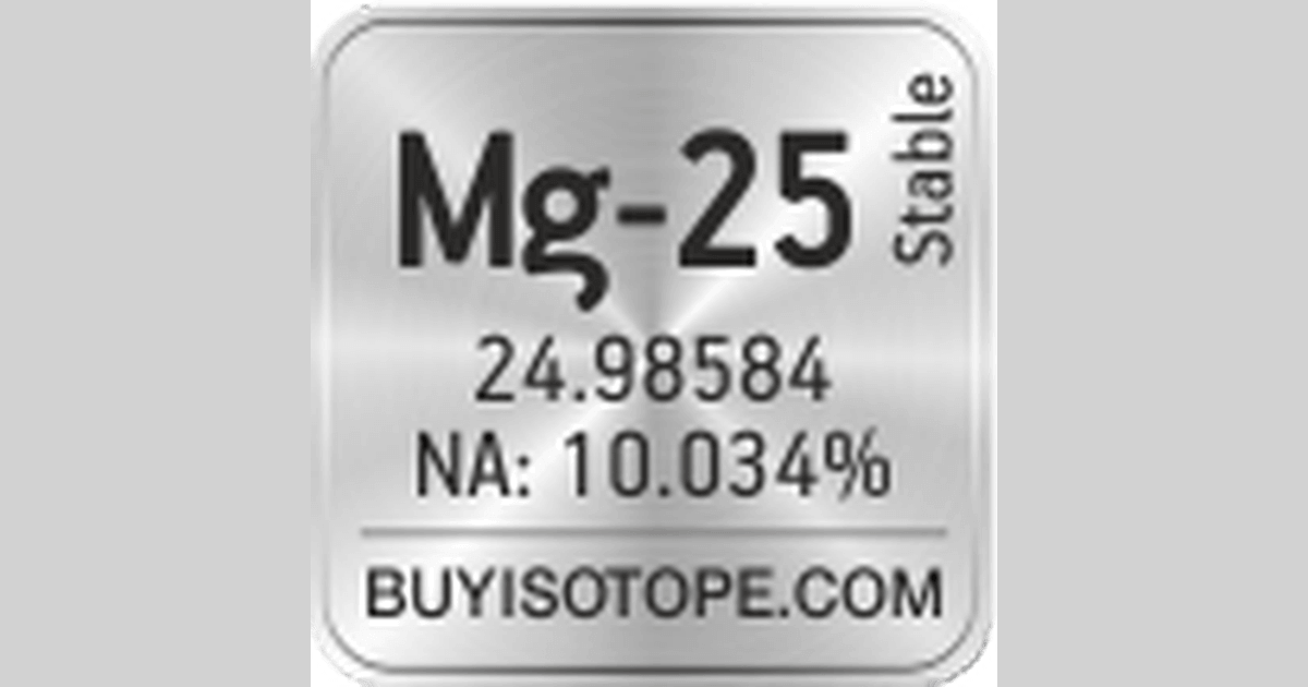 mg-25-isotope-mg-25-enriched-mg-25-abundance-mg-25-atomic-mass-mg-25-og.png