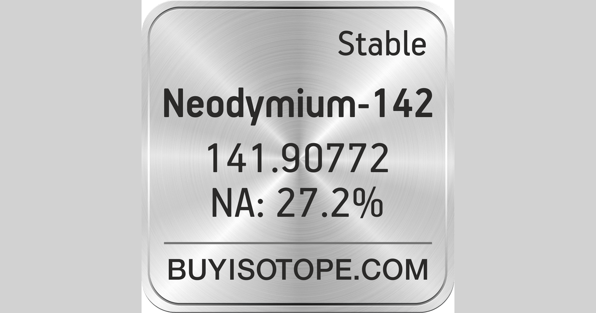 Neodymium-142, Neodymium-142 Isotope, Enriched Neodymium-142