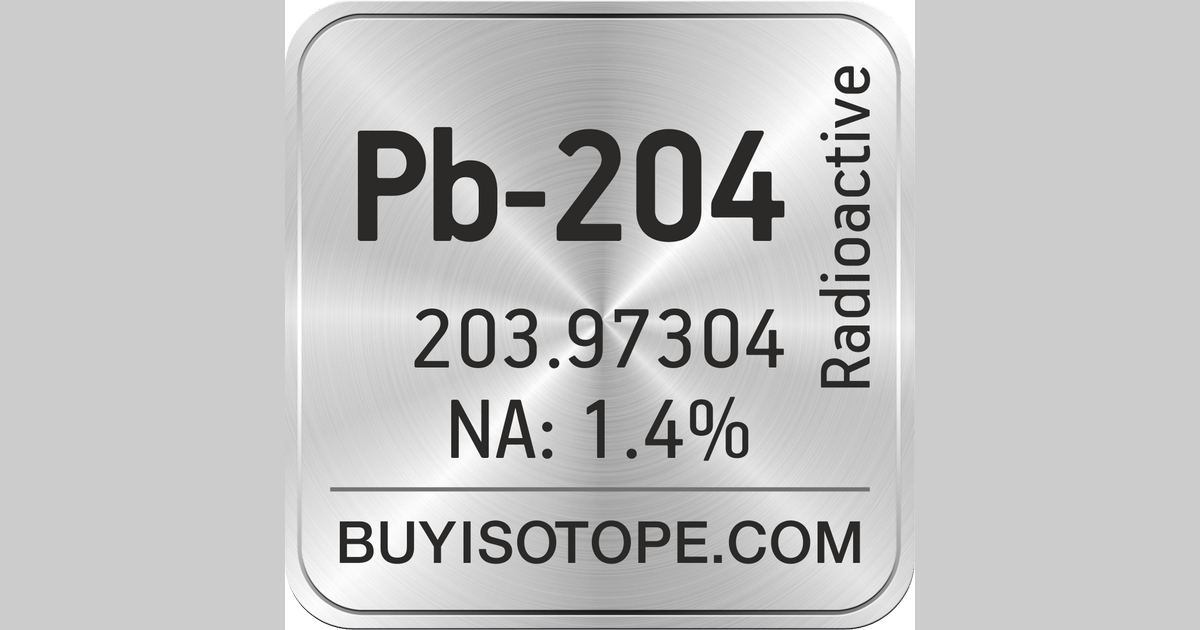 Pb204 Isotope, Enriched Pb204, Pb204 Metal, Pb204 Oxide