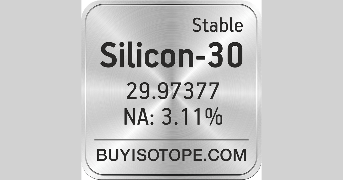 Silicon-30, Isotope, Enriched