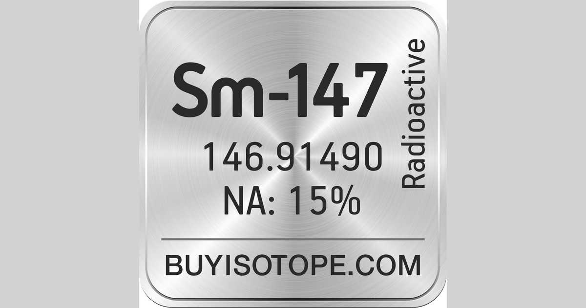 Sm 147 Isotope Enriched Sm 147 Sm 147 Oxide Sm 147 Price sm-147-isotope-enriched-sm-147-sm-147-oxide-sm-147-price