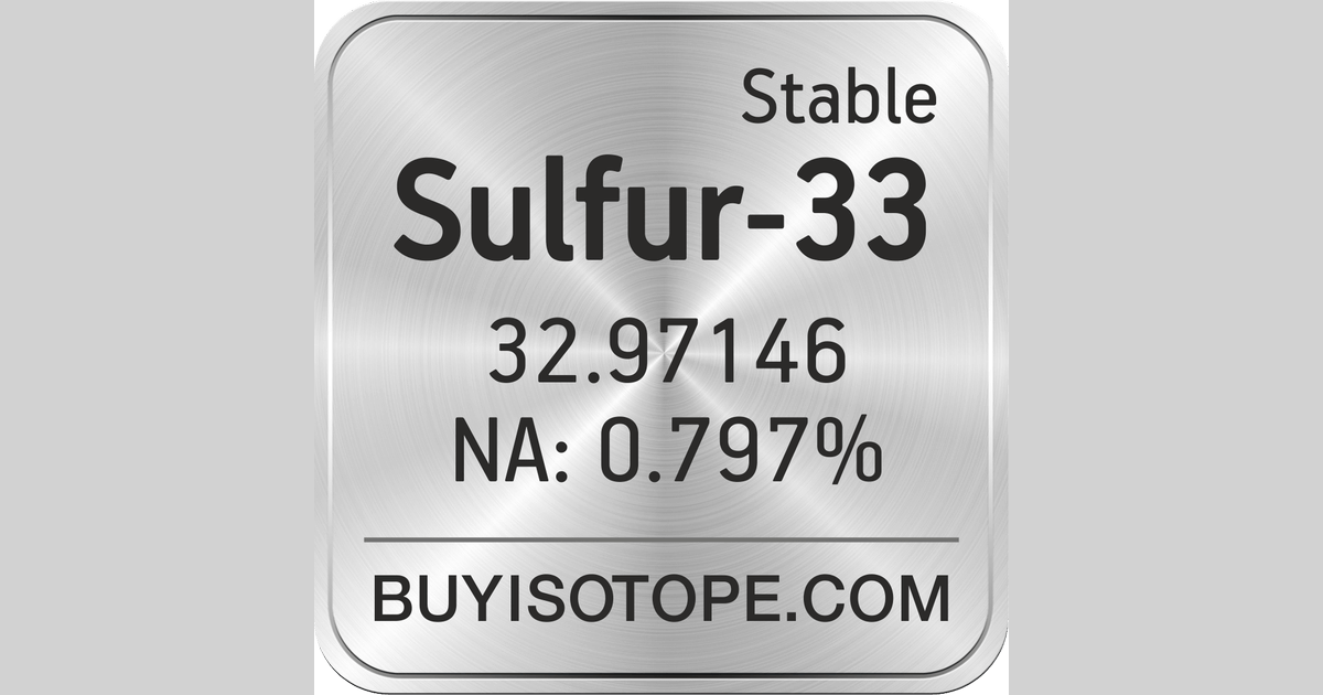 Sulfur33, Sulfur33 Isotope, Enriched Sulfur33, Sulfur33 Elemental