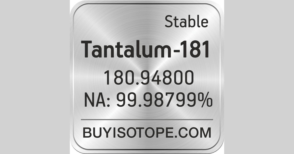 Tantalum181, Tantalum181 Isotope, Enriched Tantalum181