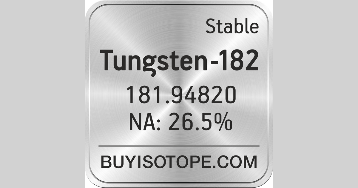 Tungsten182, Tungsten182 Isotope, Enriched Tungsten182