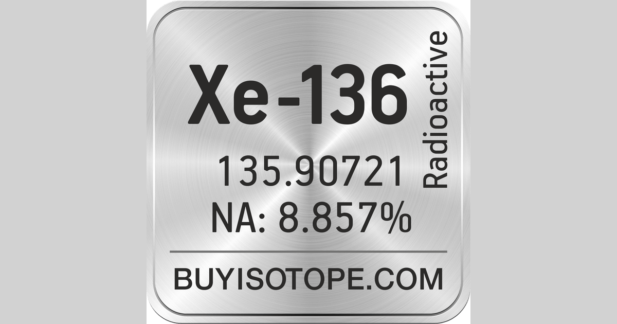 Xe136 Isotope, Enriched Xe136, Xe136 Gas, Xe136 Price